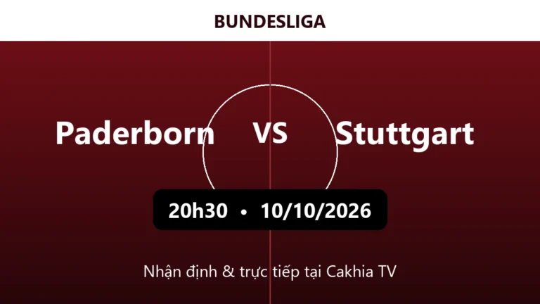 Nhận định Paderborn vs Stuttgart 20h30 ngày 10/10/2026